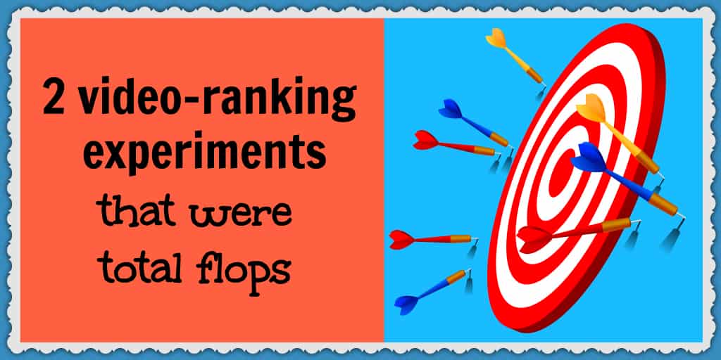 2 video-ranking experiments that were total flops