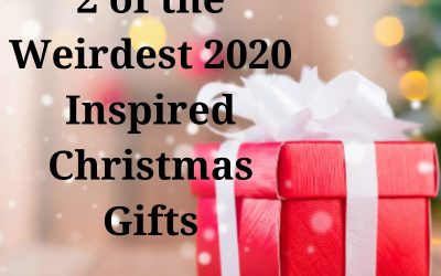 2 of the Weirdest 2020 Inspired Christmas Gifts